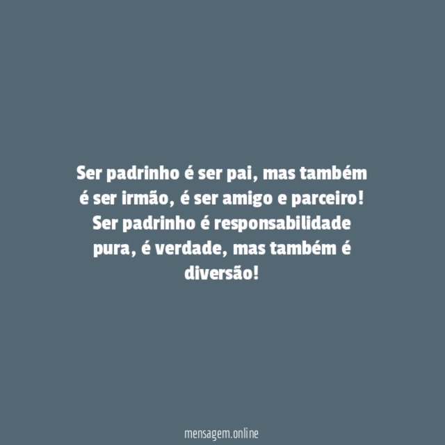 Padrinho é responsabilidade… E diversão!