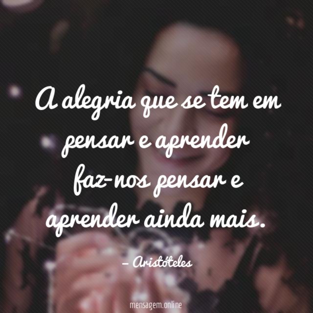 A alegria que se tem em pensar