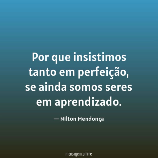 Por que insistimos tanto em perfeição