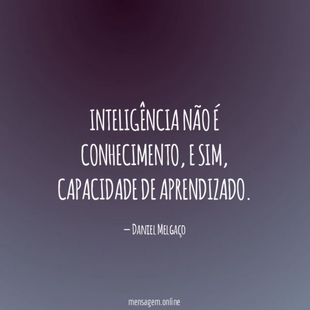 Inteligência não é conhecimento