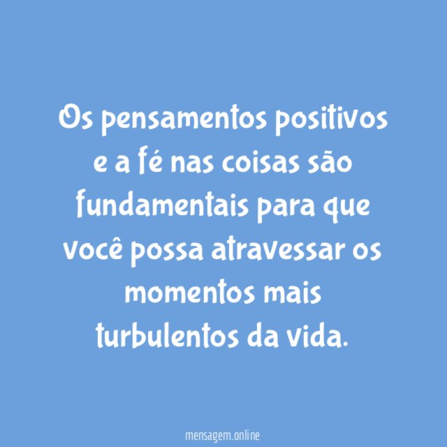 Nunca perca a fé na vida