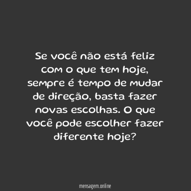 Mude a direção