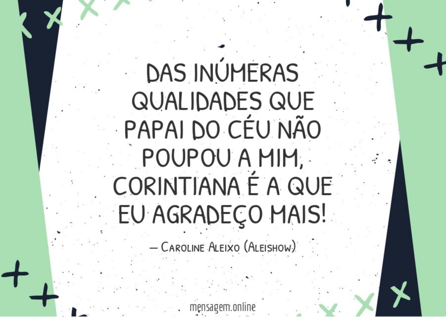 Das inúmeras qualidades que Papai do Céu não