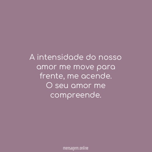 Um amor que move