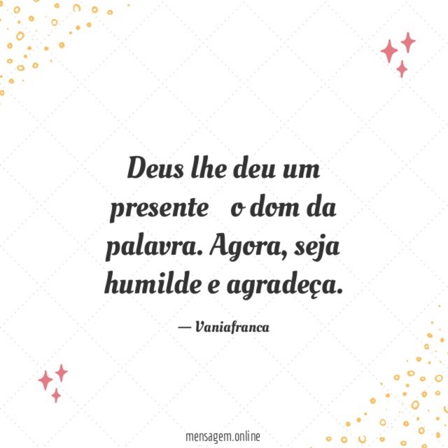 Deus lhe deu um presente