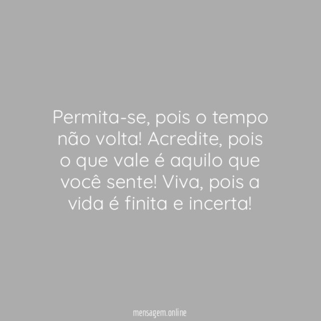 Viva e permita-se!