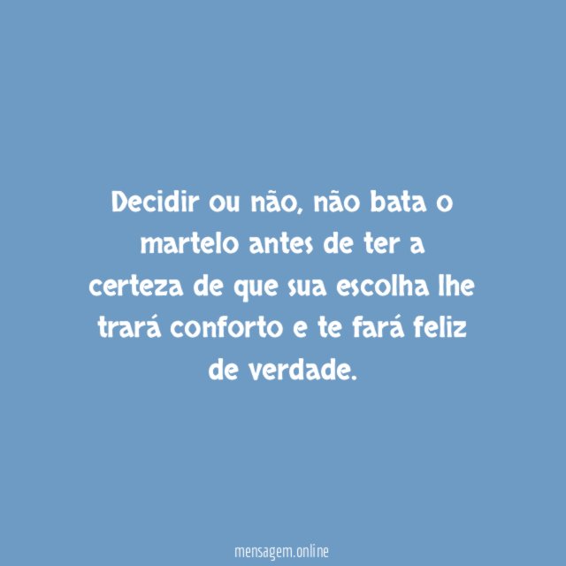 Escolha ser feliz