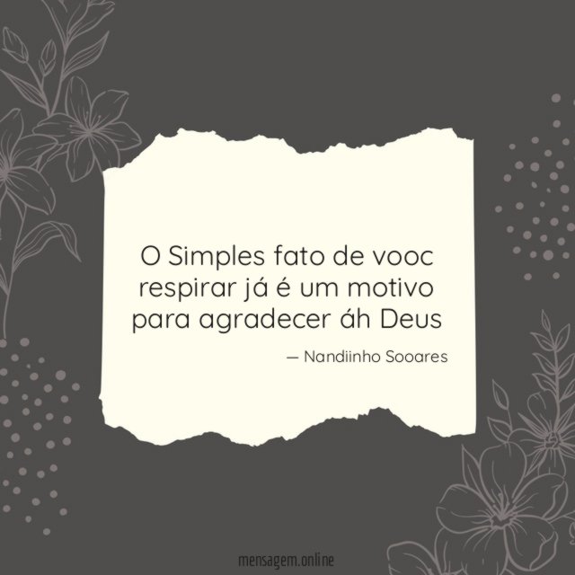 O Simples fato de vooc respirar já é