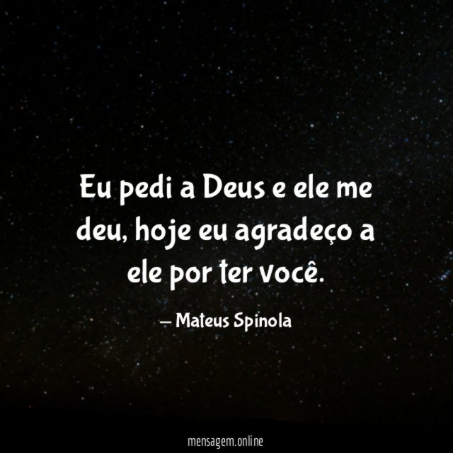 Eu pedi a Deus e ele me deu