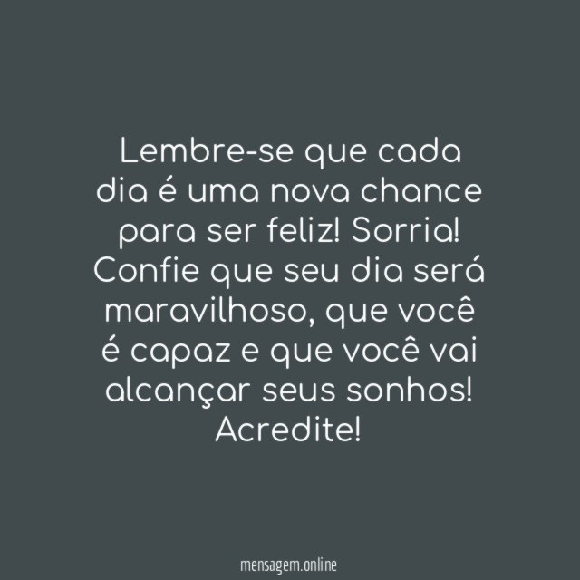 Cada dia é uma nova chance