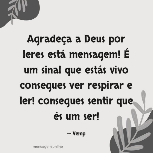 Agradeça a Deus por leres está mensagem