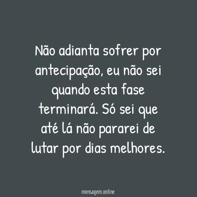 Só uma fase