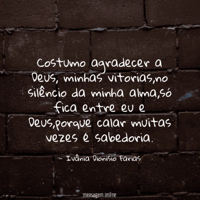 Costumo agradecer a Deus