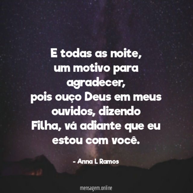 E todas as noite