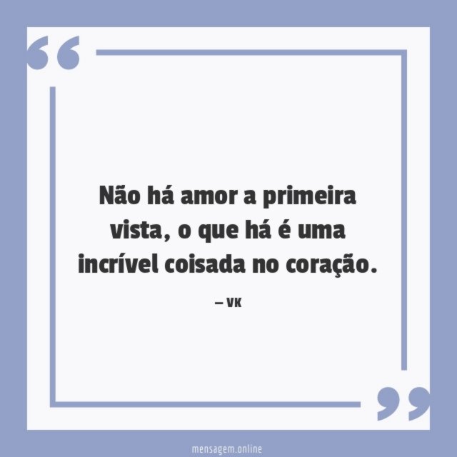 Não há amor a primeira vista