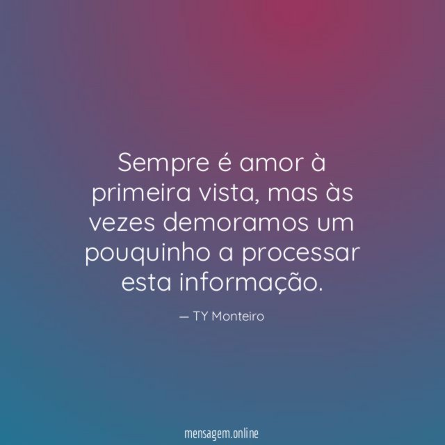 Sempre é amor à primeira vista