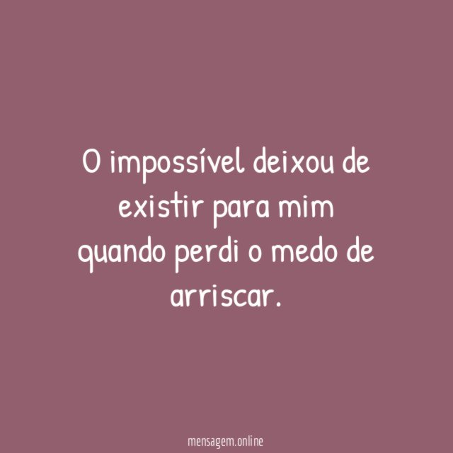 O impossível não existe