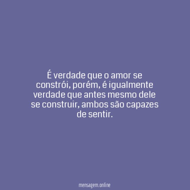 Antes do amor ser construído
