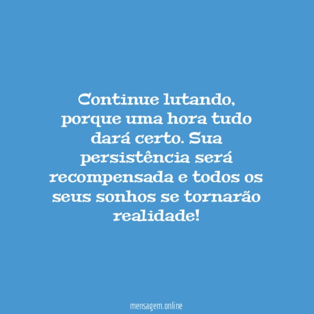 Tudo dará certo!