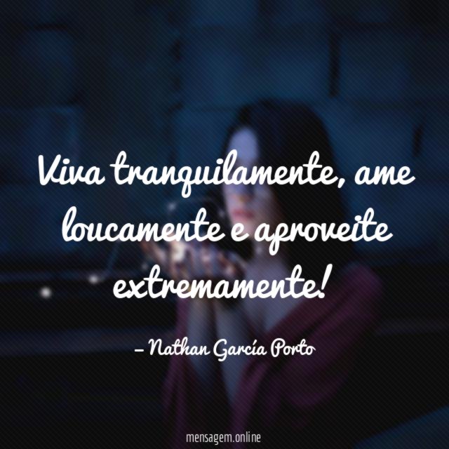Viva tranquilamente