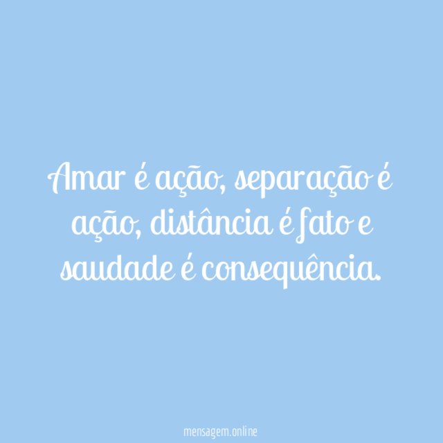 Saudade é consequência