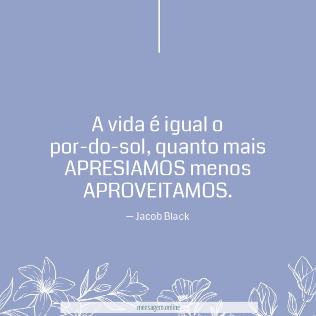 A vida é igual o por-do-sol