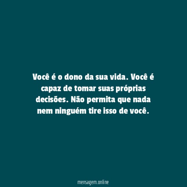 Seja dono de você