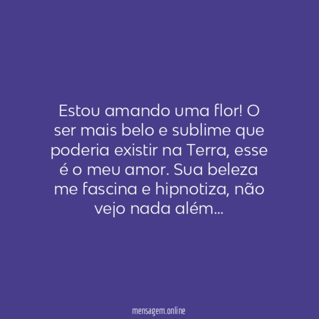 Amo uma flor!