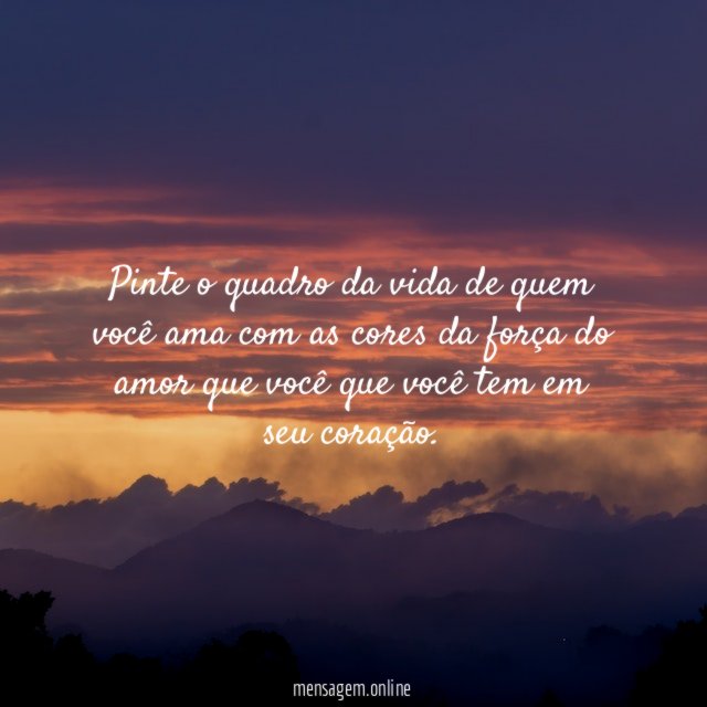 Pinte o quadro da vida de quem você