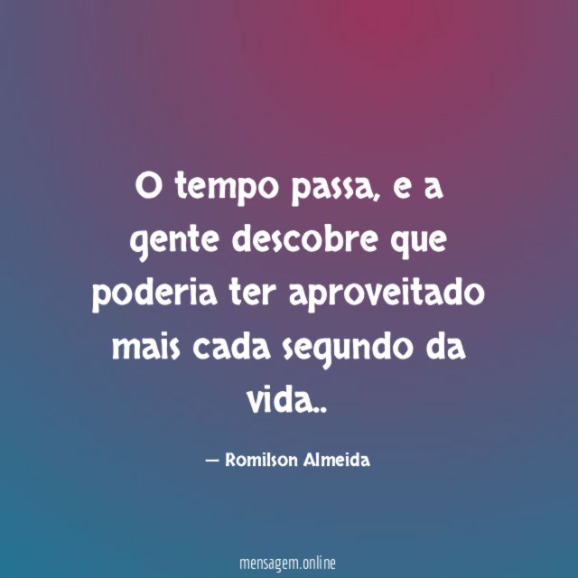 O tempo passa