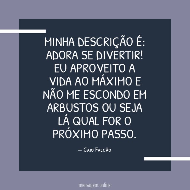 Minha descrição é