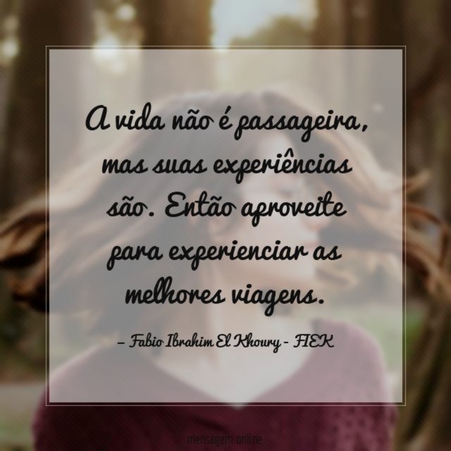 A vida não é passageira