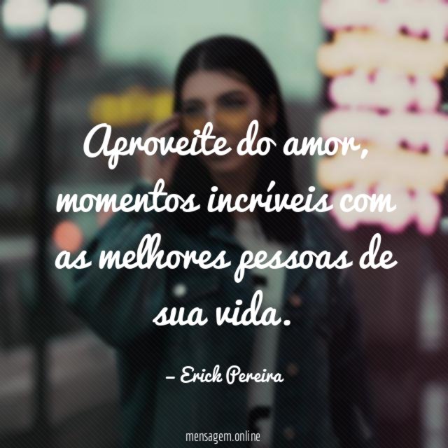 Aproveite do amor