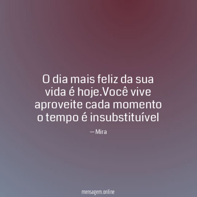 O dia mais feliz da sua vida é hoje