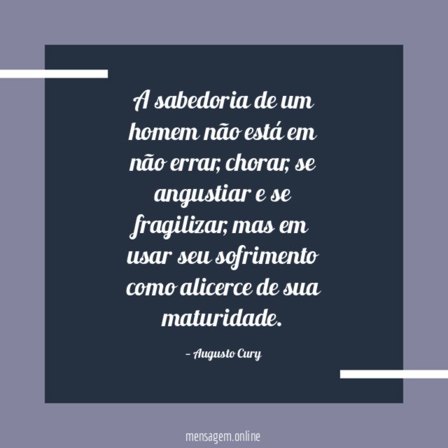 A sabedoria de um homem não está em não errar