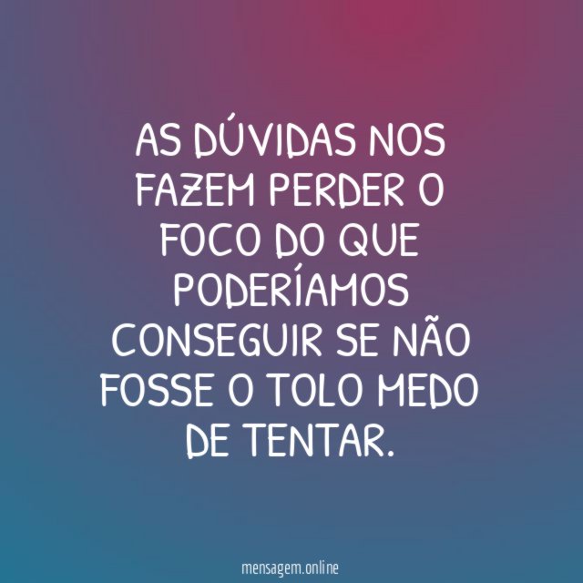 Medo de tentar