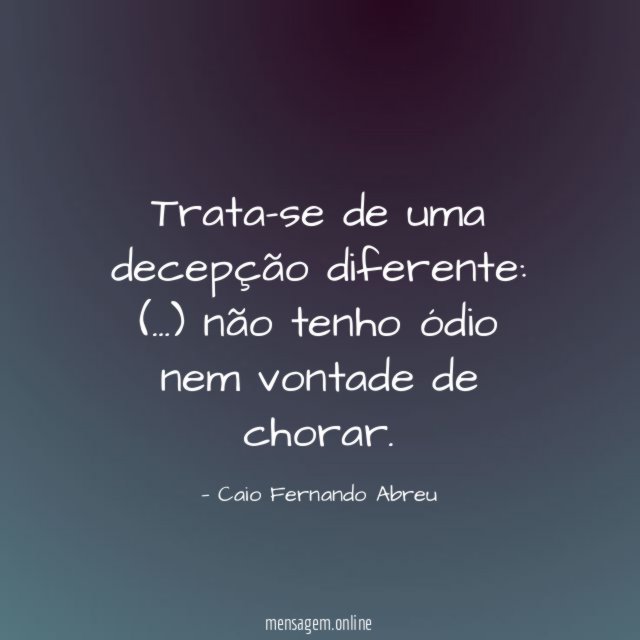 Trata-se de uma decepção diferente
