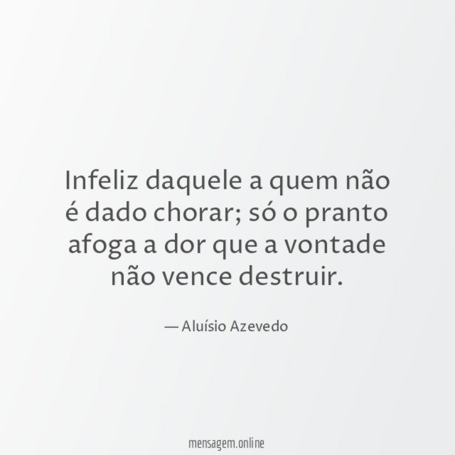 Infeliz daquele a quem não é dado chorar