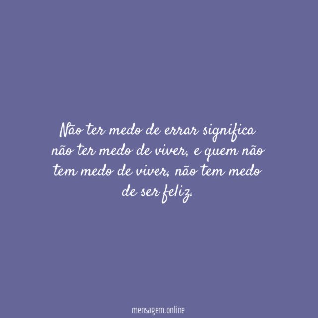 Sem medo de ser feliz