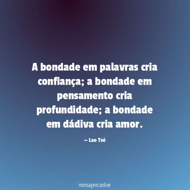 A bondade em palavras cria confiança