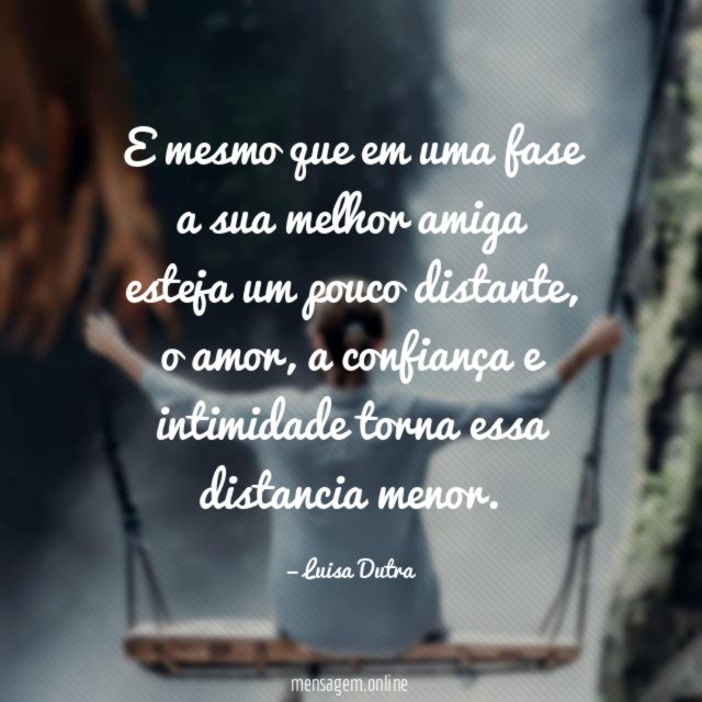 E mesmo que em uma fase a sua