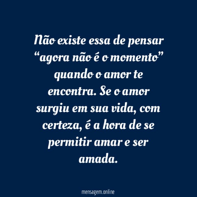 O amor é agora