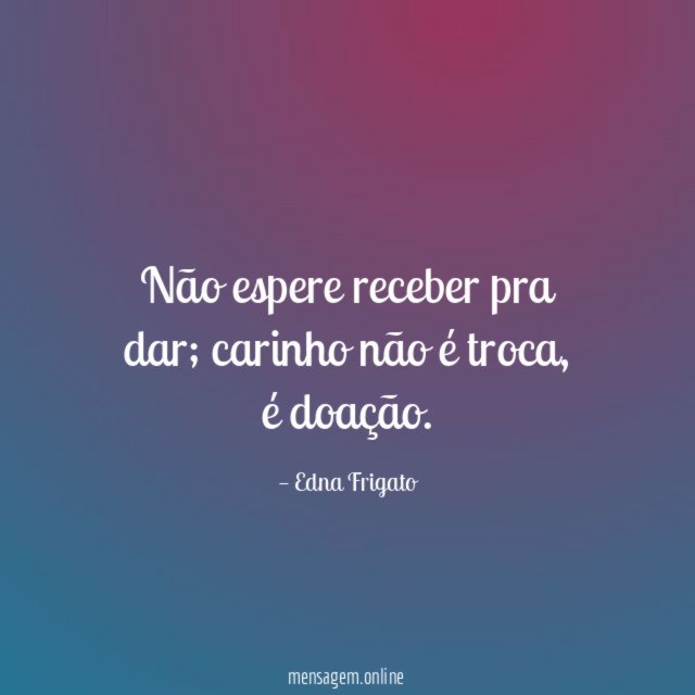 Não espere receber pra dar