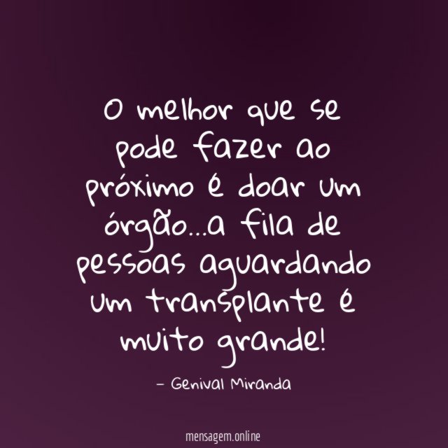 O melhor que se pode fazer ao próximo