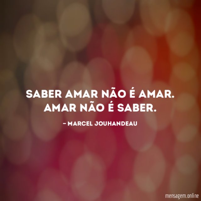 Saber amar não é amar