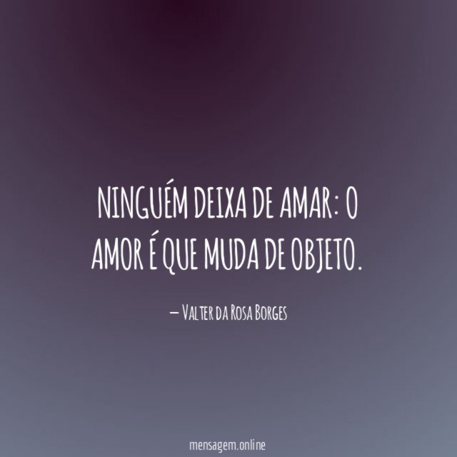 Ninguém deixa de amar