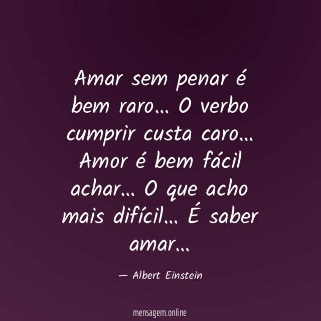 Amar sem penar é bem raro