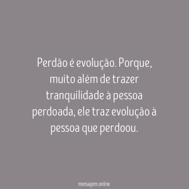 Perdão é evolução