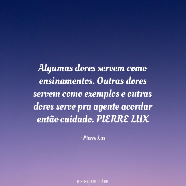 Algumas dores servem como ensinamentos