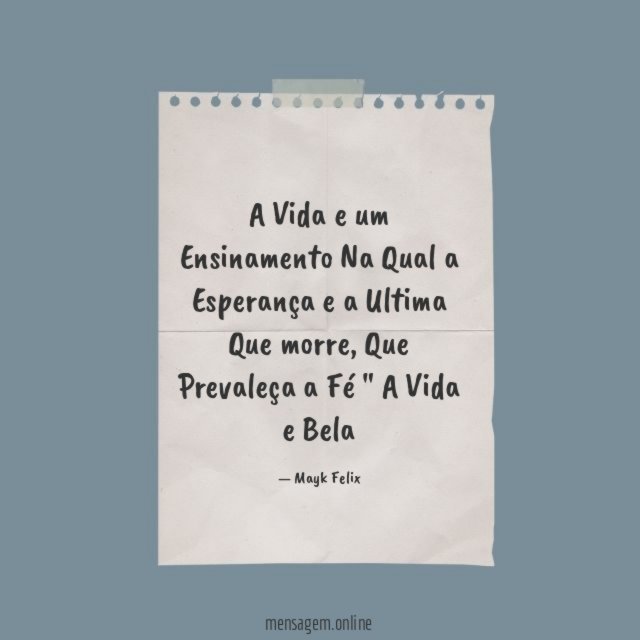 A Vida e um Ensinamento Na Qual a